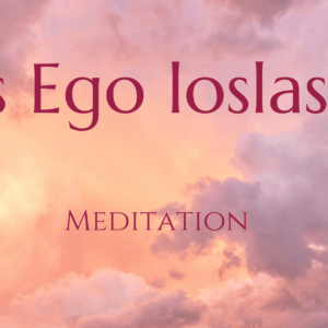 Das Ego loslassen