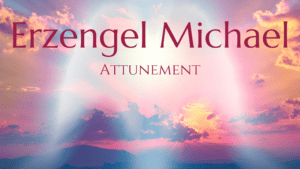 Erzengel Michael Attunement