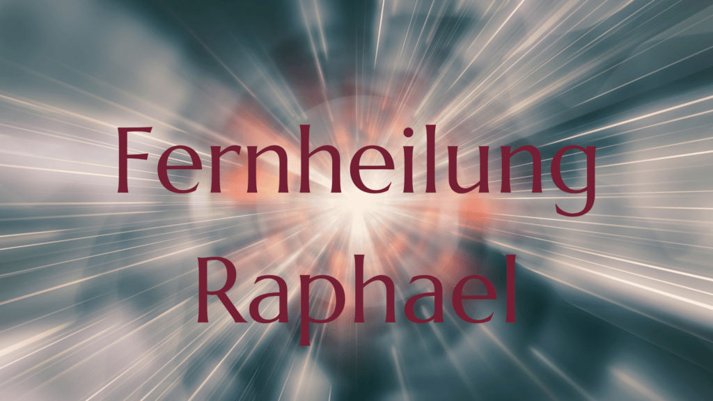 Raphael Fernheilung