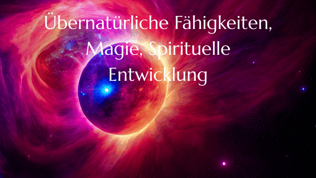Übernatürliche Fähigkeiten